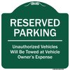 Signmission Reserved Parking Unauthorized Vehicles Towed Vehicle Owners Expense Alum, 18" L, 18" H, GW-1818-9758 A-DES-GW-1818-9758